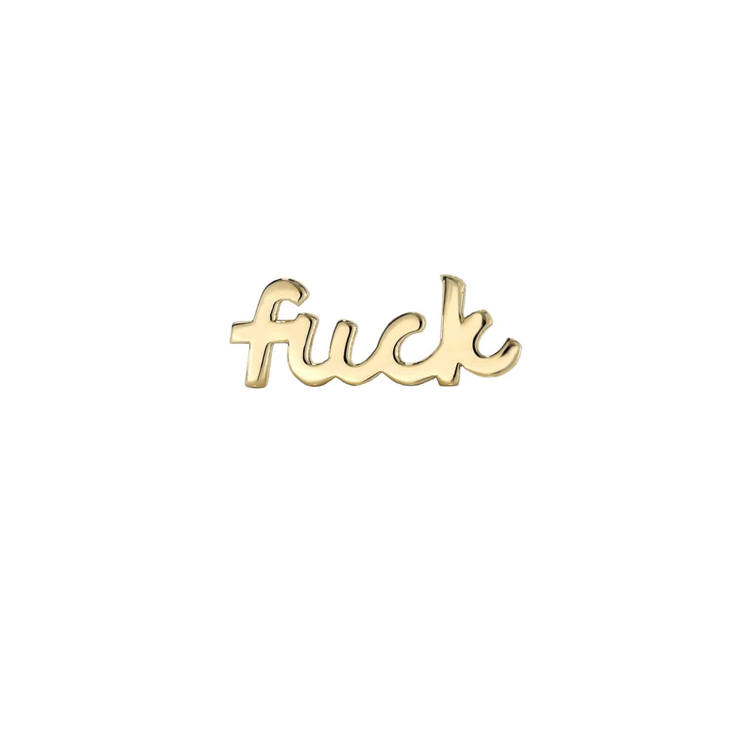 The Mini Plain F**K Stud is a gold pin featuring the word fuck in casual cursive on a white background, blending jewelry elegance with bold expression. Perfect for those after unique style.